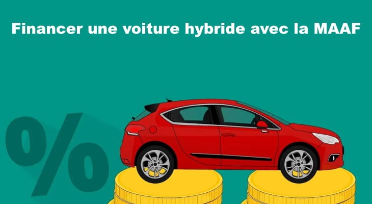 financer une-voiture hybride avec la maaf